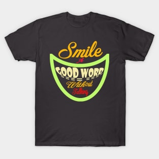 smile a good word without talking shirt T-Shirt